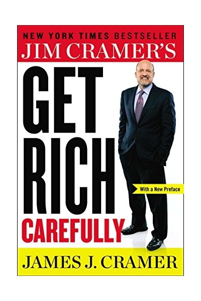 Jim Cramer's Get Rich Carefully